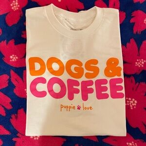 NWT Dogs & Coffee Puppie Love Tee